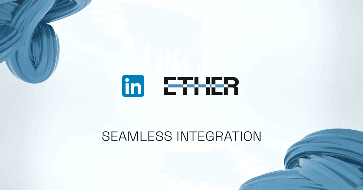 Featured image for LinkedIn Integration with Ether